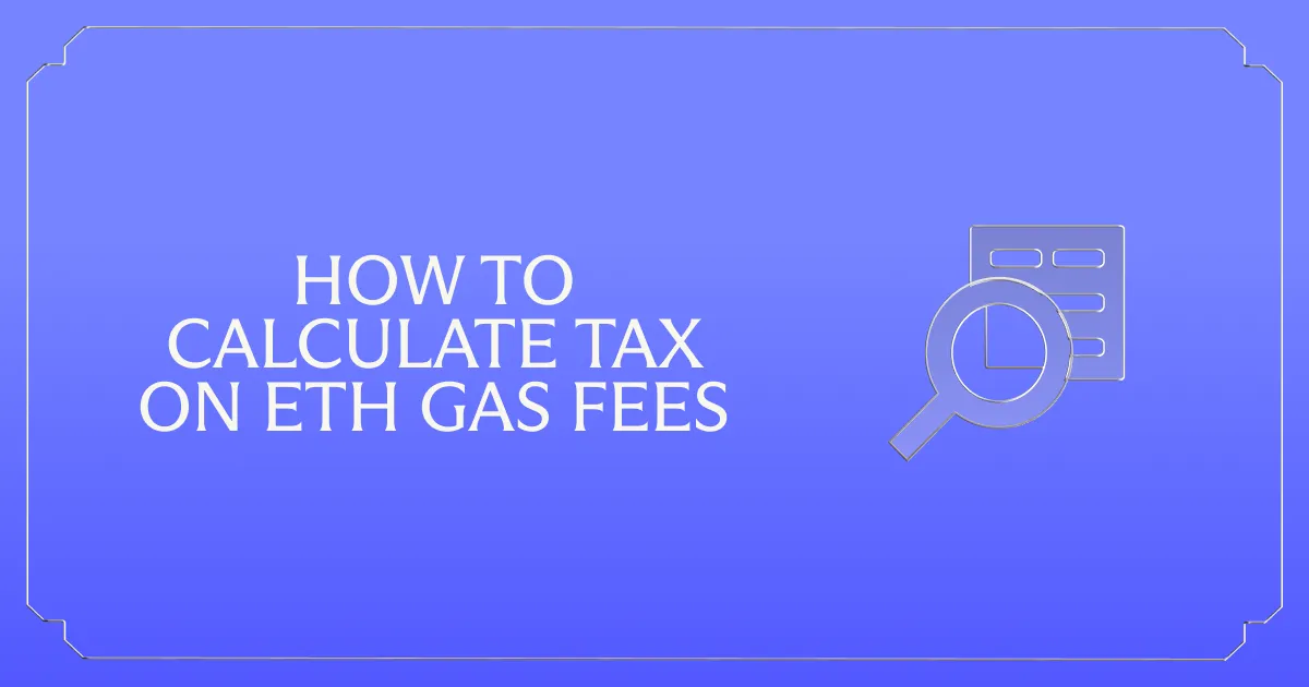 How to calculate tax on ETH gas fees
