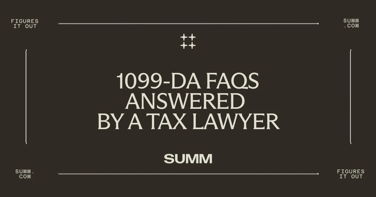 1099-DA FAQs: What you need to know before filing in 2026